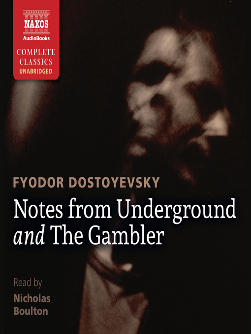 Title details for Notes from Underground and the Gambler by Fyodor Mikhail Dostoyevsky - Available